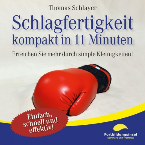 Thomas Schlayer - Schlagfertigkeit - kompakt in 11 Minuten