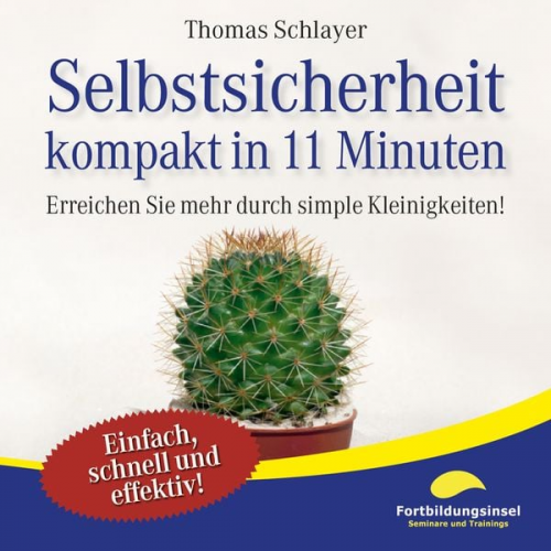 Thomas Schlayer - Selbstsicherheit - kompakt in 11 Minuten