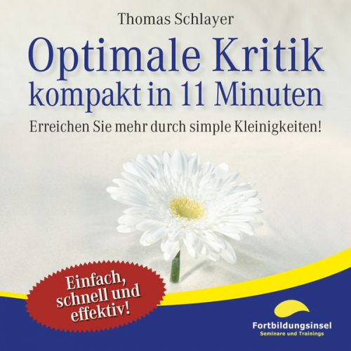 Thomas Schlayer - Optimale Kritik - kompakt in 11 Minuten