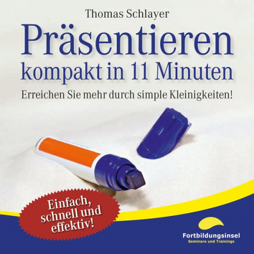 Thomas Schlayer - Präsentieren - kompakt in 11 Minuten