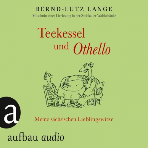 Bernd-Lutz Lange - Teekessel und Othello