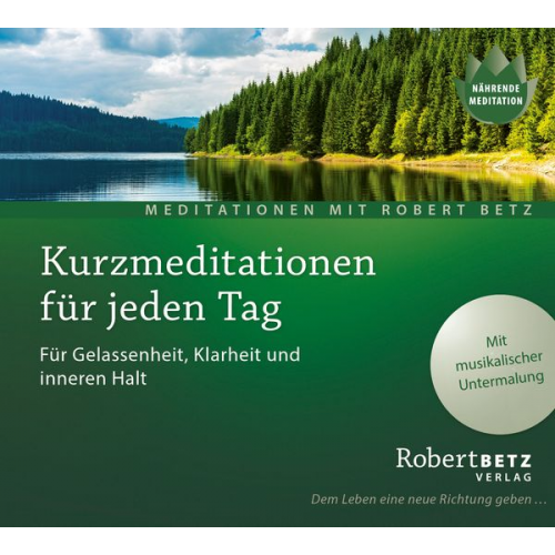 Robert Betz - Kurzmeditation für jeden Tag