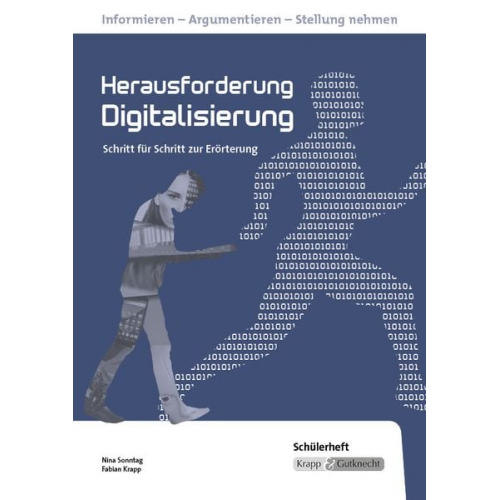 Nina Sonntag Fabian Krapp - Herausforderung Digitalisierung. Schülerheft. Realschule. Baden-Württemberg