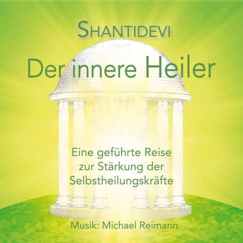 Shantidevi - Der innere Heiler