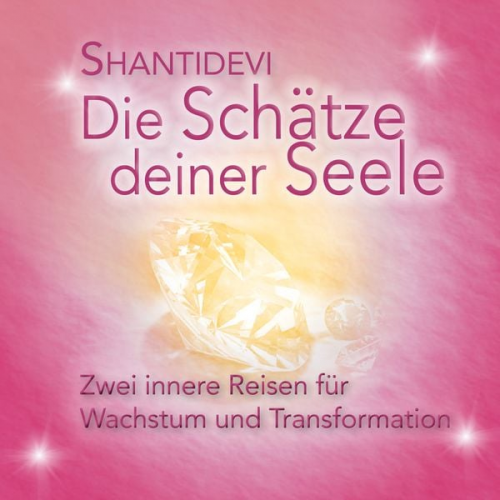 Shantidevi - Die Schätze Deiner Seele