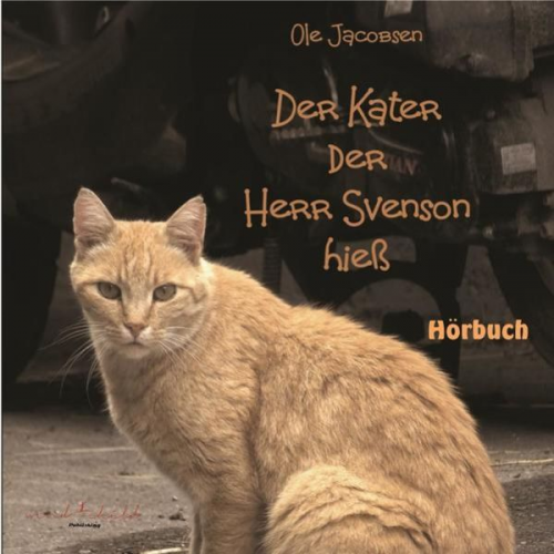 Ole Jacobsen - Der Kater, der Herr Svensson hieß