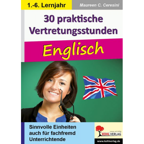 Maureen C. Ceresini - 30 praktische Vertretungsstunden Englisch