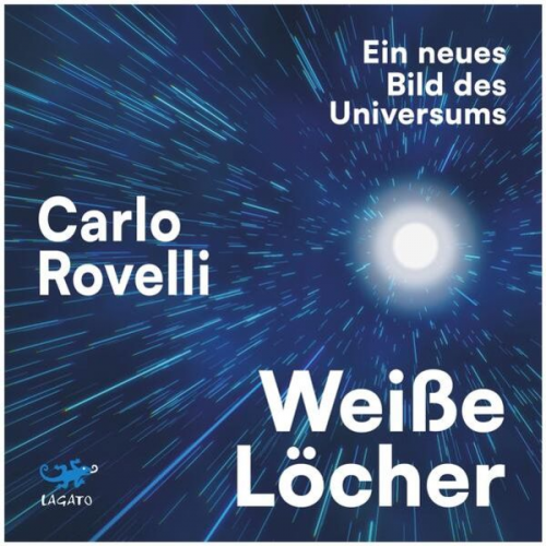 Carlo Rovelli - Weiße Löcher