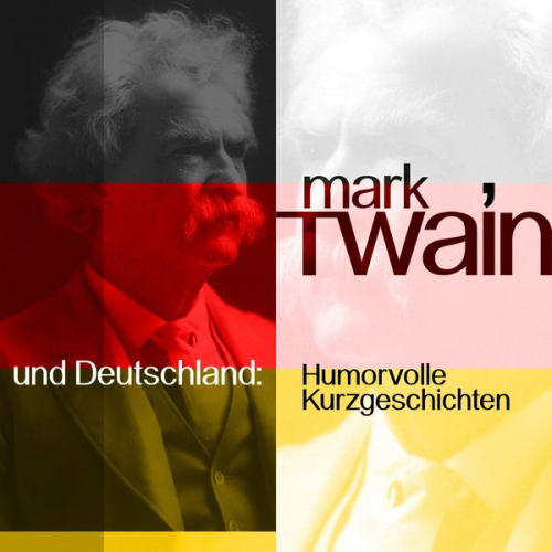 Mark Twain - Mark Twain und Deutschland