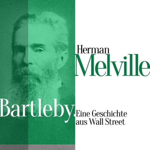 Herman Melville - Bartleby. Eine Geschichte aus Wall Street