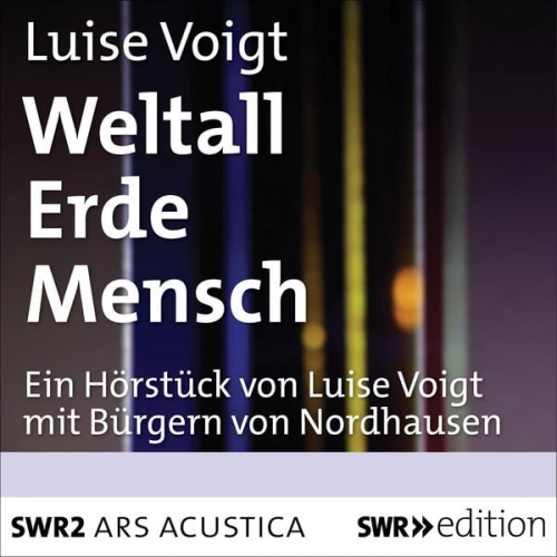 Luise Voigt - Weltall Erde Mensch