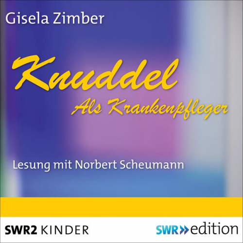 Gisela Zimber - Knuddel - Als Krankenpfleger