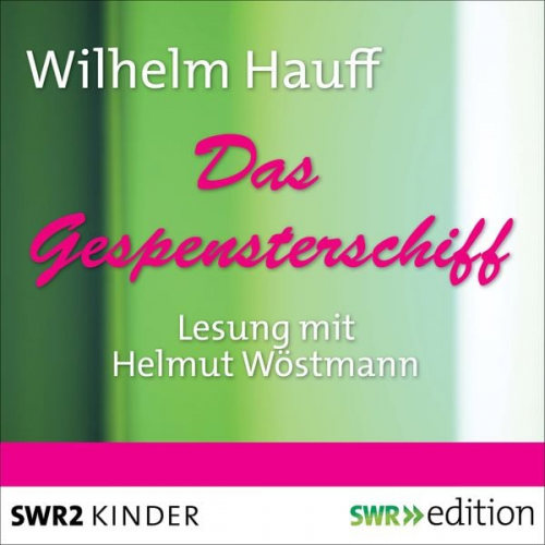 Wilhelm Hauff - Das Gespensterschiff