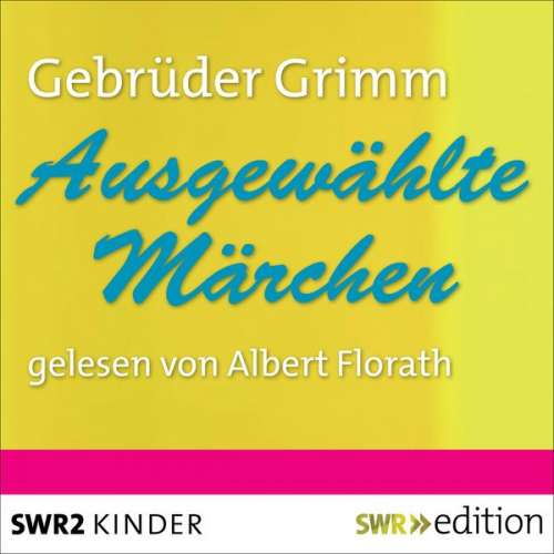 Gebrüder Grimm - Ausgewählte Märchen