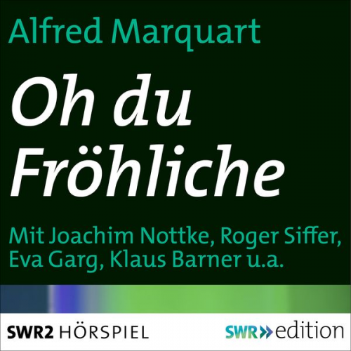 Alfred Marquart - Oh du fröhliche