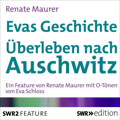 Renate Maurer - Evas Geschichte - Überleben in Auschwitz