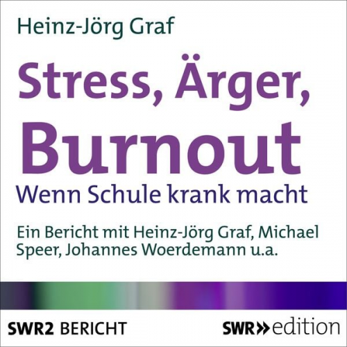 Heinz-Jörg Graf - Stress, Ärger, Burn-out