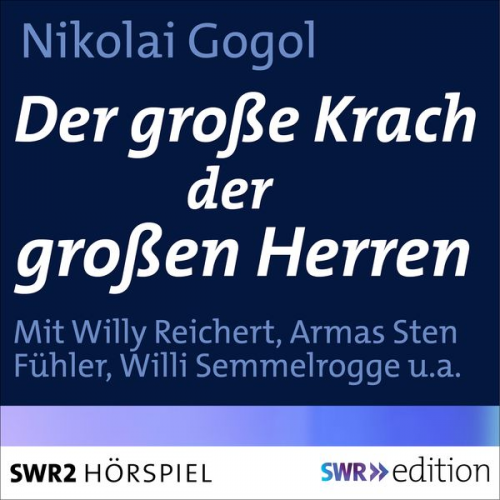 Nikolai Wassiljewitsch Gogol - Der große Krach der großen Herren