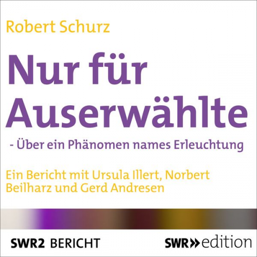 Robert Schurz - Nur für Auserwählte