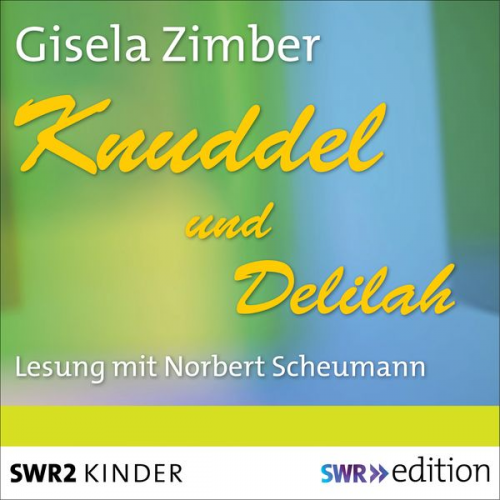 Gisela Zimber - Knuddel und Delilah