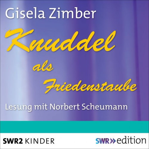 Gisela Zimber - Knuddel als Friedenstaube