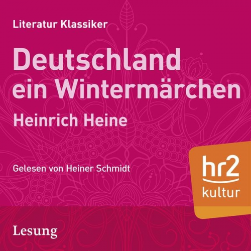 Heinrich Heine - Deutschland. Ein Wintermärchen