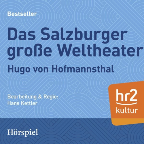 Hugo Hoffmannsthal - Das Salzburger große Welttheater