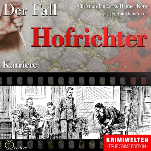 Christian Lunzer Henner Kotte - Karriere - Der Fall Hofrichter