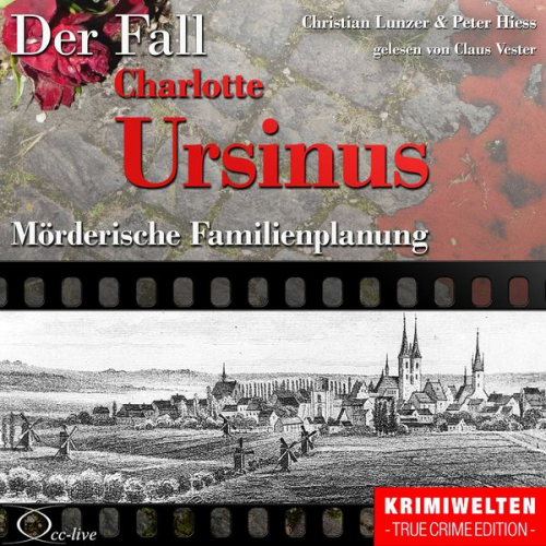 Peter Hiess Christian Lunzer - Mörderische Familienplanung - Der Fall Charlotte Ursinus