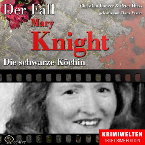 Peter Hiess Christian Lunzer - Die schwarze Köchin - Der Fall Katherine Mary Knight