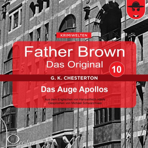 Gilbert Keith Chesterton Hanswilhelm Haefs - Father Brown 10 - Das Auge Apollos (Das Original)