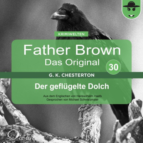 Hanswilhelm Haefs Gilbert Keith Chesterton - Father Brown 30 - Der geflügelte Dolch (Das Original)