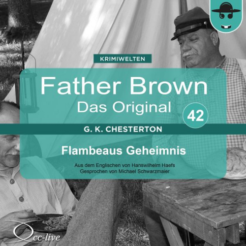 Gilbert Keith Chesterton Hanswilhelm Haefs - Father Brown 42 - Flambeaus Geheimnis (Das Original)