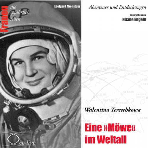 Edelgard Abenstein - Abenteuer und Entdeckungen - Eine "Möwe" im Weltall (Walentina Tereschkowa)