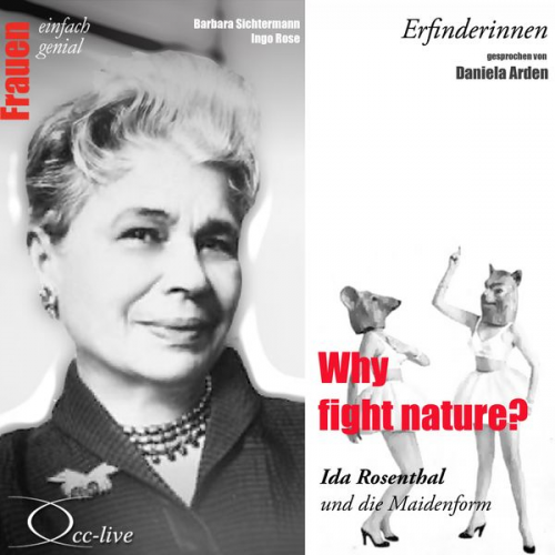 Barbara Sichtermann Ingo Rose - Why Fight Nature? Ida Rosenthal und die Maidenform