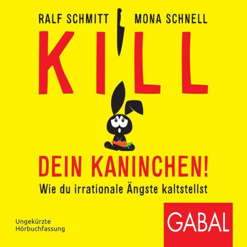 Ralf Schmitt Mona Schnell - Kill dein Kaninchen!