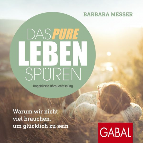 Barbara Messer - Das pure Leben spüren