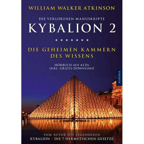 William Walker Atkinson Drei Eingeweihte - Kybalion 2 - Die geheimen Kammern des Wissens