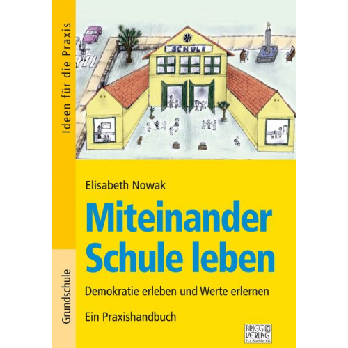 Elisabeth Nowak - Miteinander Schule leben