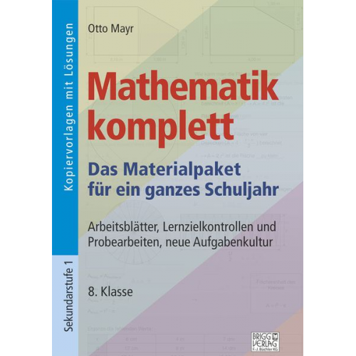 Otto Mayr - Mathematik komplett - 8. Klasse