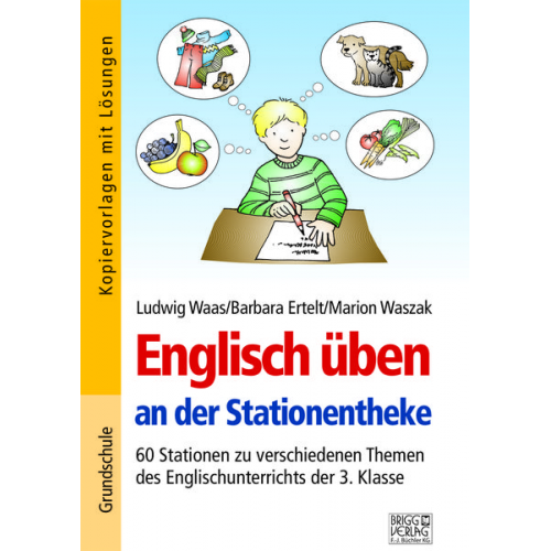 Ludwig Waas Barbara Ertelt Marion Waszak - Englisch üben an der Stationentheke - 3. Klasse