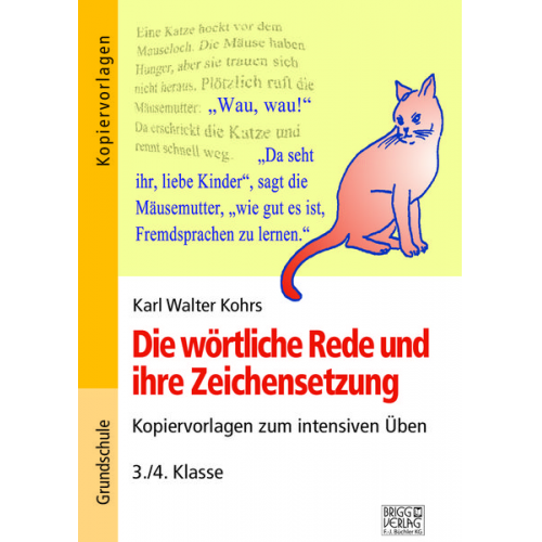 Karl Walter Kohrs - Die wörtliche Rede und ihre Zeichensetzung