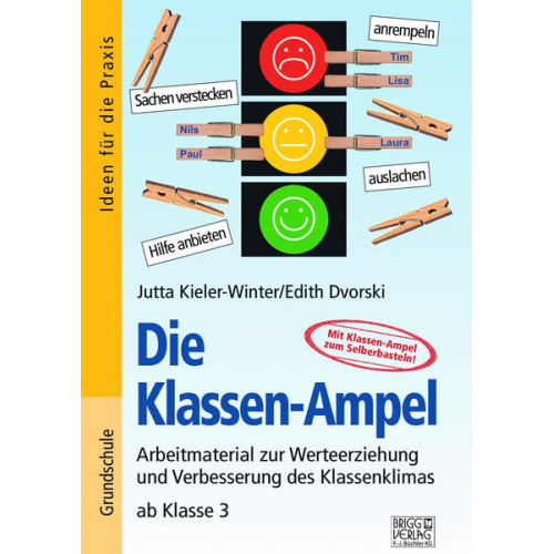 Jutta Kieler-Winter Edith Dvorski - Die Klassen-Ampel: 1.-4. Klasse