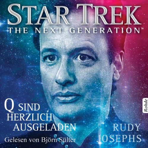 Rudy Josephs - Star Trek - The Next Generation: Q sind herzlich ausgeladen