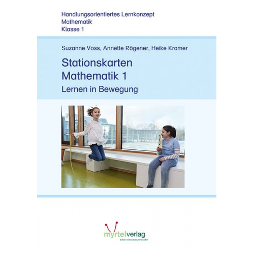 Suzanne Voss Heike Kramer Annette Rögener Sigrid Skwirblies - Stationskarten Mathematik 1