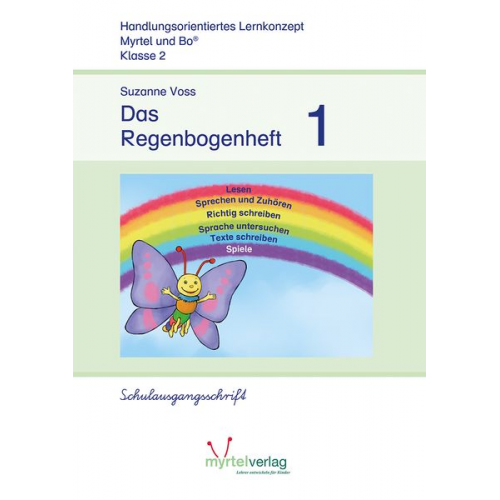 Suzanne Voss Sigrid Skwirblies Annette Rögener - Das Regenbogenheft 1