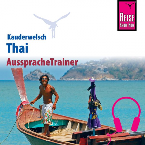 Martin Lutterjohann - Reise Know-How Kauderwelsch AusspracheTrainer Thai