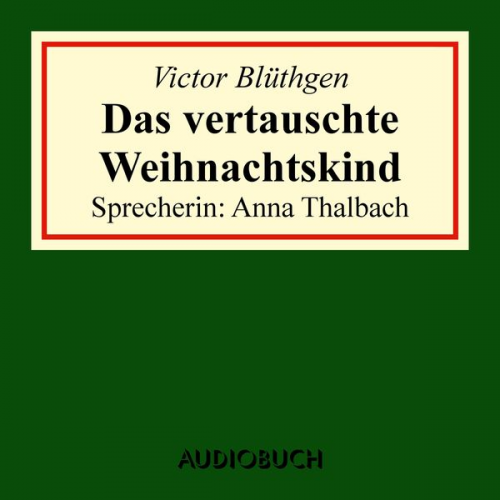 Victor Blüthgen - Das vertauschte Weihnachtskind