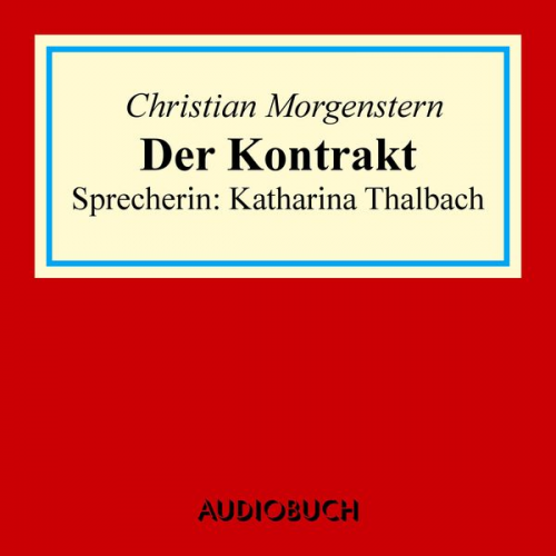 Christian Morgenstern - Der Kontrakt (Ein Märchen von Mordax)