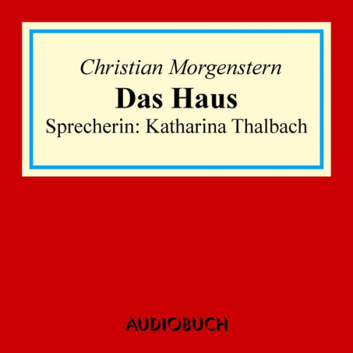 Christian Morgenstern - Das Haus